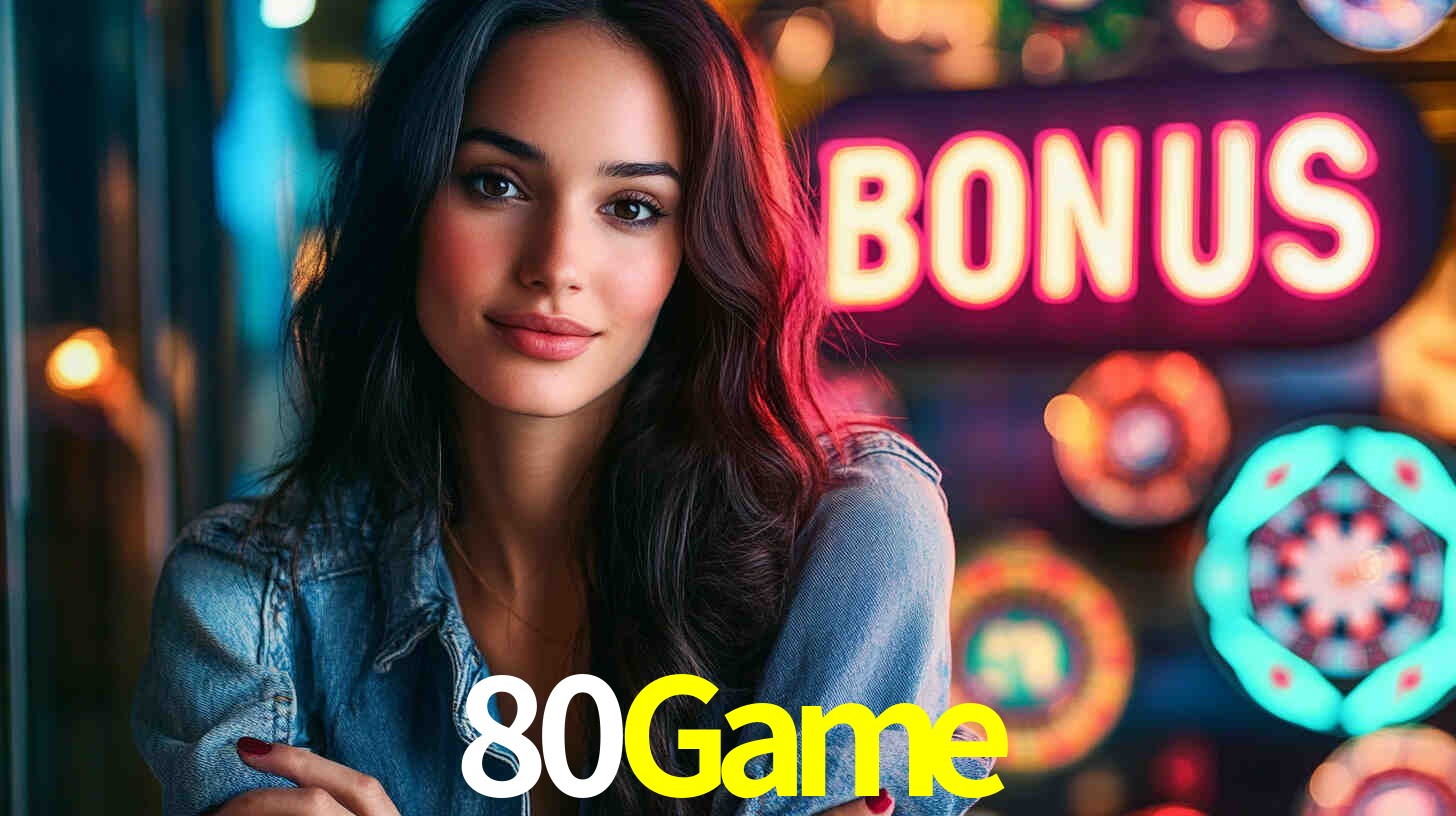 Welcome Bonus 80Game